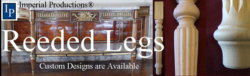 Georgian Reeded Legs Collection from Imperial Productions